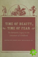 Time of Beauty, Time of Fear