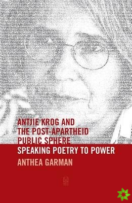 Antjie Krog and the Post-Apartheid public sphere