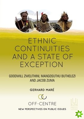 Ethnic Continuities and A State of Exception: Volume 3