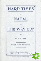 Hard Times in Natal and the Way out (1908) Book 3