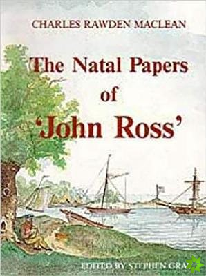 Natal papers of John Ross