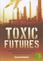Toxic Futures