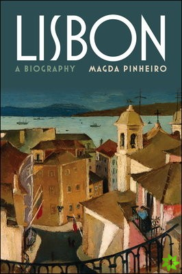 Biography of Lisbon