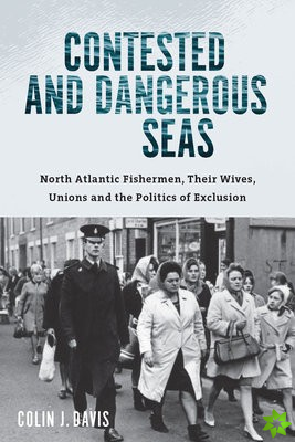 Contested and Dangerous Seas