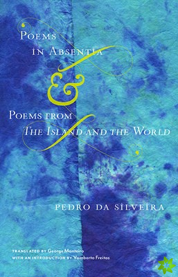 Poems in Absentia & Poems from The Island and the World