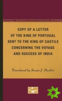 Copy of a Letter of the King of Portugal Sent to the King of Castile Concerning the Voyage and Success of India