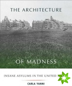 Architecture of Madness