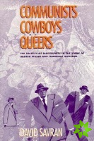 Communists, Cowboys, and Queers