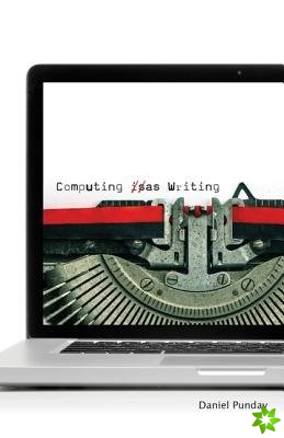 Computing as Writing