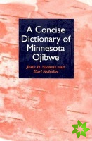 Concise Dictionary of Minnesota Ojibwe