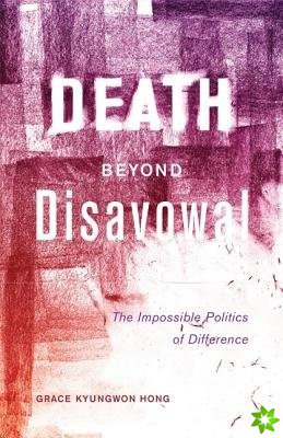 Death beyond Disavowal