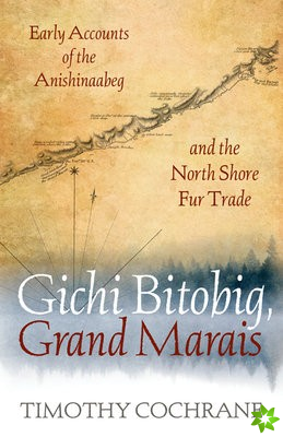 Gichi Bitobig, Grand Marais