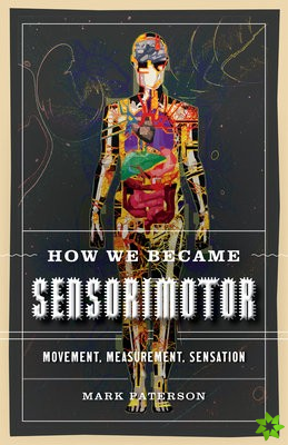 How We Became Sensorimotor
