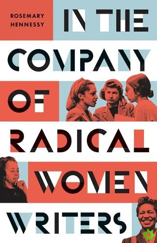 In the Company of Radical Women Writers