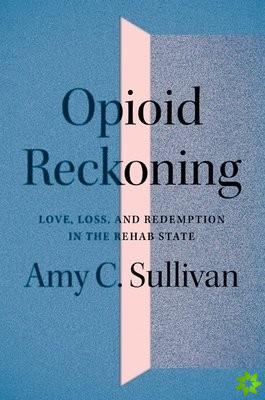 Opioid Reckoning