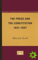 Press and the Constitution, 1931-1947