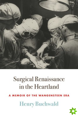 Surgical Renaissance in the Heartland
