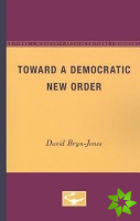 Toward a Democratic New Order
