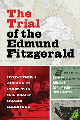 Trial of the Edmund Fitzgerald