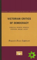 Victorian Critics of Democracy