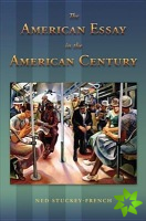 American Essay in the American Century