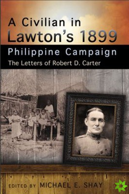 Civilian in Lawton's 1899 Philippine Campaign
