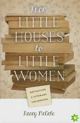 From Little Houses to Little Women