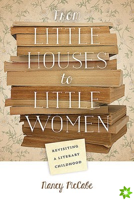 From Little Houses to Little Women