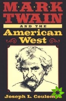 Mark Twain and the American West