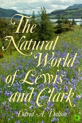 Natural World of Lewis and Clark