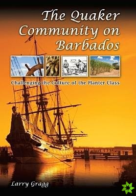 Quaker Community on Barbados Volume 1