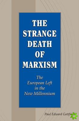 Strange Death of Marxism