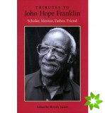 Tributes to John Hope Franklin