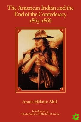 American Indian and the End of the Confederacy, 1863-1866