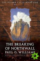 Breaking of Northwall