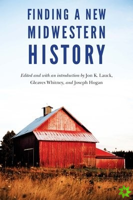 Finding a New Midwestern History
