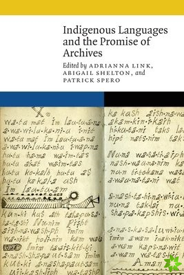 Indigenous Languages and the Promise of Archives
