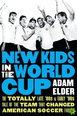 New Kids in the World Cup