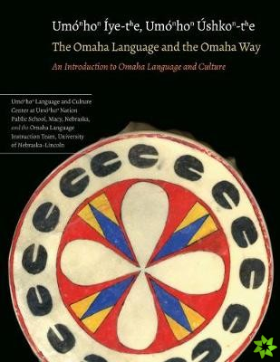 Omaha Language and the Omaha Way