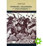 Workers, Neighbors and Citizens