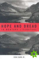 Hope and Dread in Montana Literature