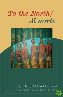 To the North / Al norte