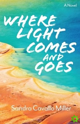 Where Light Comes and Goes