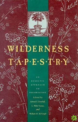 Wilderness Tapestry-Eclectic Approach To Preservation
