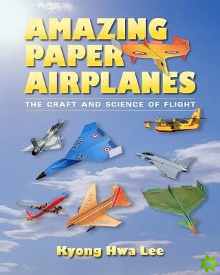 Amazing Paper Airplanes