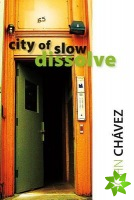 City of Slow Dissolve