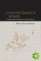 Cuauhtemoc's Bones