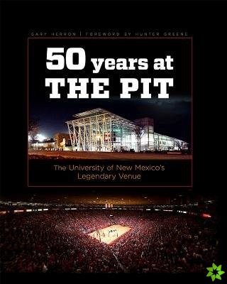 Fifty Years at the Pit