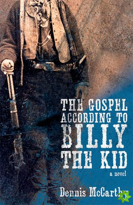 Gospel According to Billy the Kid