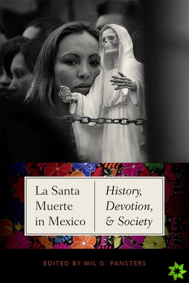 La Santa Muerte in Mexico